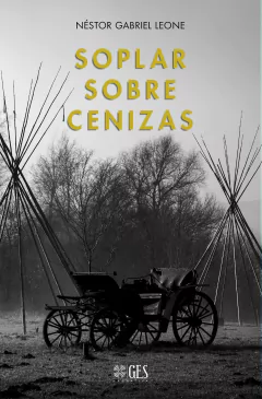 SOPLAR SOBRE CENIZAS - LEONE NESTOR GABRIEL