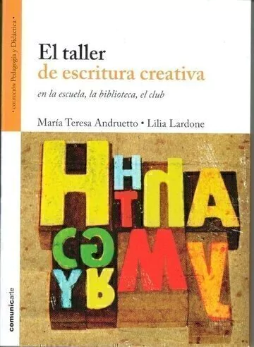 TALLER DE ESCRITURA CREATIVA EL ESCUELA BIBLIOTECA - ANDRUETTO M LARDONE
