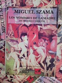 NOMBRES DE LA MADRE DE MUJERES Y OBJETOS - SZAMA MIGUEL