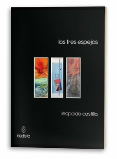 LOS TRES ESPEJOS - LEOPOLDO CASTILLA - comprar online