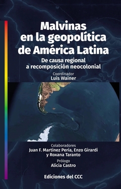 MALVINAS EN LA GEOPOLITICA DE AMERICA LATINA - LUIS WAINER COORDINADOR - comprar online