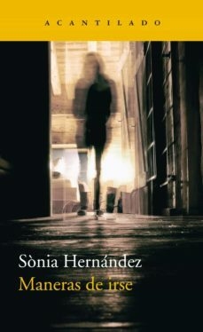 MANERAS DE IRSE - SONIA HERNANDEZ