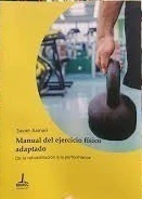 MANUAL DEL EJERCICIO FISICO ADAPTADO - JAVIER ASINARI