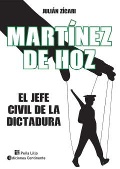MARTINEZ DE HOZ EL JEFE CIVIL DE LA DICTADURA - JULIAN ZICARI - comprar online