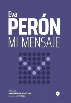 MI MENSAJE - PERON EVA