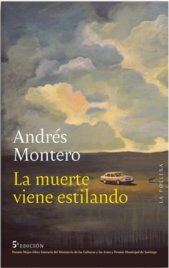 LA MUERTE VIENE ESTILANDO - ANDRES MONTERO