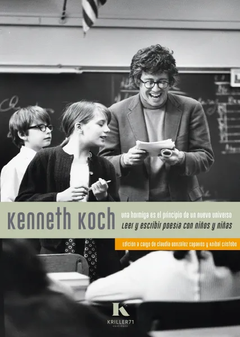 UNA HORMIGA ES EL PRINCIPIO DE UN NUEVO UNIVERSO - KENNETH KOCH