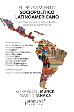 EL PENSAMIENTO SOCIOPOLITICO LATINOAMERICANO - GERARDO MUNCK MARTIN TANAKA EDI