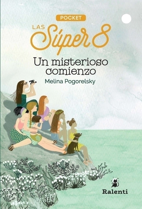 LAS SUPER 8 POCKET 1 UN MISTERIOSO COMIENZO - MELINA POGORELSKY