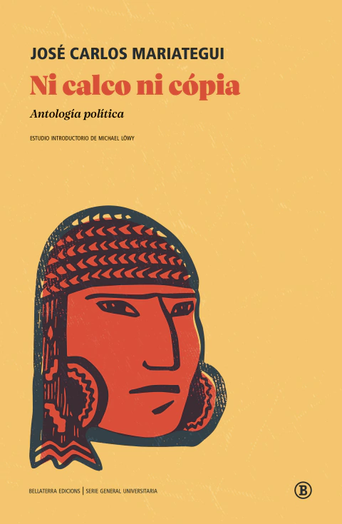NI CALCO NI COPIA ANTOLOGIA POLITICA - JOSE CARLOS MARIATEGUI