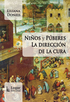 NIÑOS Y PUBERES LA DIRECCION DE LA CURA - DONZIS LILIANA