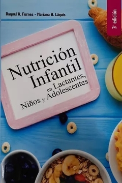 NUTRICION INFANTIL EN LACTANTES NIÑOS Y ADOLESCENTES - RAQUEL FURNES MARIANA LAQUIS - comprar online