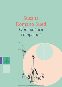 OBRA POETICA COMPLETA 1 - SUSANA ROMANO SUED