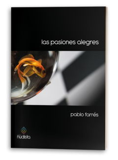 LAS PASIONES ALEGRES - PABLO FARRES - comprar online