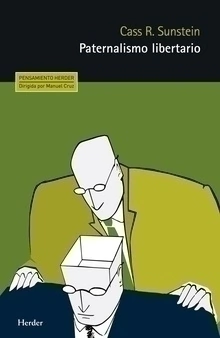 PATERNALISMO LIBERTARIO - SUNSTEIN CASS R