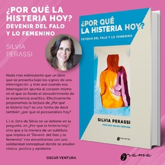 ¿POR QUE LA HISTERIA HOY? DEVENIR DEL FALO Y LO FEMENINO - SILVIA PERASSI - comprar online