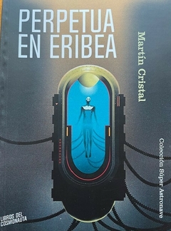 PERPETUA EN ERIBEA - MARTIN CRISTAL - comprar online