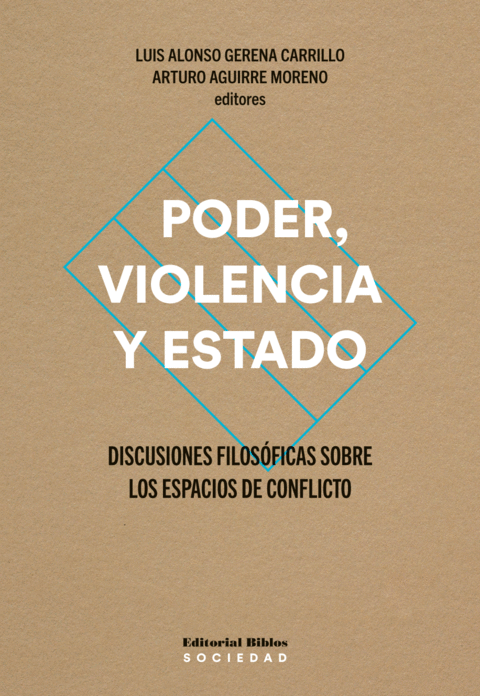 PODER VIOLENCIA Y ESTADO - GERENA CARRILLO L AGUIRRE MORE