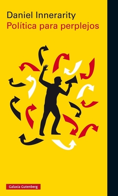 POLITICA PARA PERPLEJOS - DANIEL INNERARITY - comprar online