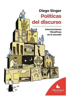 POLITICAS DEL DISCURSO - DIEGO SINGER