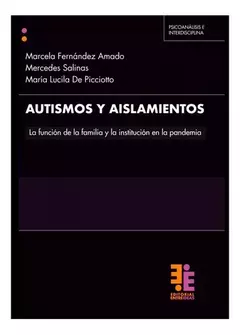 AUTISMOS Y AISLAMIENTOS - FERNANDEZ AMADO M SALINAS M - comprar online