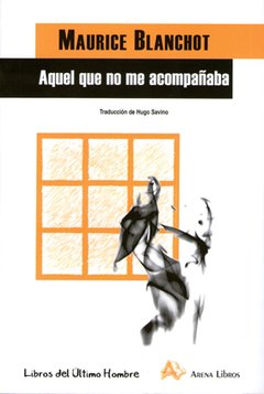 AQUEL QUE NO ME ACOMPAÑABA - BLANCHOT MAURICE