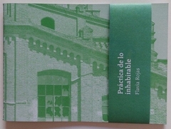 PRACTICA DE LO INHABITABLE - FLAVIA ROJAS