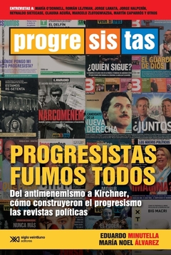 PROGRESISTAS FUIMOS TODOS - MINUTELLA E ALVAREZ M