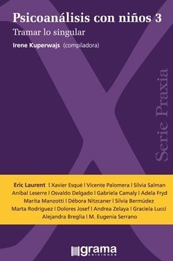 PSICOANÁLISIS CON NIÑOS 3 TRAMAR LO SINGULAR - LAURENT E Y OTROS