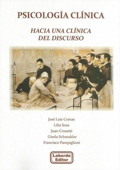 PSICOLOGIA CLINICA HACIA UNA CLINICA DEL DISCURSO - COMAS J SOSA L