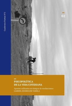 PSICOPOLITICA DE LA VIDA COTIDIANA - GABRIEL RODRIGUEZ VARELA