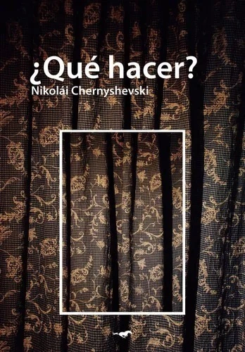 QUE HACER - CHERNYSHEVSKI NIKOLAI