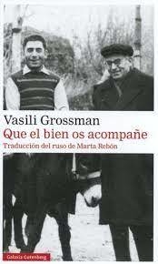 QUE EL BIEN OS ACOMPAÑE - GROSSMAN VASILI