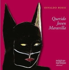 QUERIDO JOVEN MARAVILLA - BOSSI OSVALDO