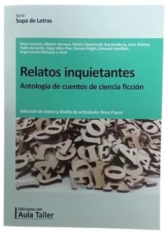 RELATOS INQUIETANTES ANTOLOGIA DE CIENCIA FICCION - NORA PAPEO SELECCION