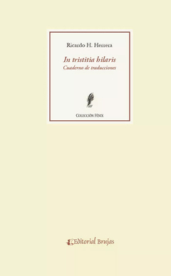 IN TRISTITIA HILARIS CUADERNO DE TRADUCCIONES - RICARDO HERRERA