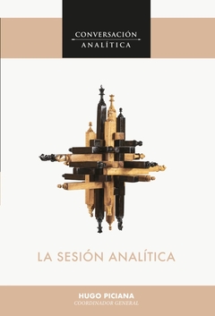 LA SESION ANALITICA CONVERSACION ANALITICA 20 - HUGO PICIANA COORDINADOR