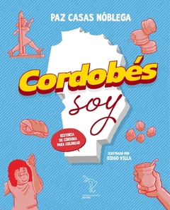 CORDOBES SOY HISTORIA DE CORDOBA PARA PINTAR - PAZ CASAS NOBLEGA - comprar online