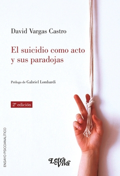SUICIDIO COMO ACTO Y SUS PARADOJAS - VARGAS CASTRO DAVID