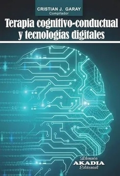 TERAPIA COGNITIVO CONDUCTUAL Y TECNOLOGIAS DIGITAL - GARAY CRISTIAN COMPILADOR