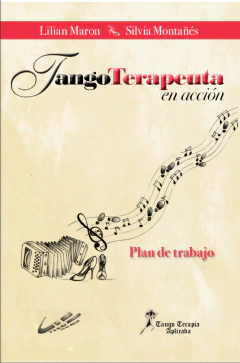 TANGOTERAPEUTA EN ACCION PLAN DE TRABAJO - MARON LILIAN MONTAÑES SILVIA