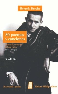 OCHENTA POEMAS Y CANCIONES - BRECHT BERTOLT