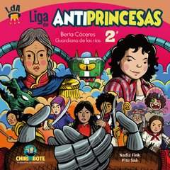 LIGA DE ANTIPRINCESAS 2 BERTA CACERES - FINK N SAAA P