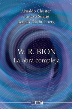 BION LA OBRA COMPLEJA - CHUSTER A SOARES G TRACHTENBER
