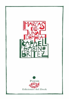 MARCAS DE UNA DEMORA - RAFAEL GABINO BRITEZ