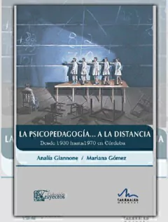 PSICOPEDAGOGIA A LA DISTANCIA LA 1930 1970 CORDOBA - GIANNONE A GOMEZ M