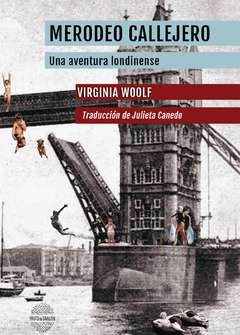 MERODEO CALLEJERO UNA AVENTURA LONDINENSE - WOOLF VIRGINIA