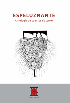 ESPELUZNANTE QUINCE CUENTOS DE TERROR DE CORDOBA - WIELIKOSIELEK I TEOBALDI D Y M