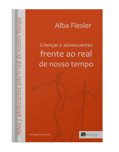 NIÑOS Y ADOLESCENTES ANTE LO REAL DE NUESTRO TIEMPO EDICON PORTUGÜES/ESPAÑOL - ALBA FLESLER - comprar online
