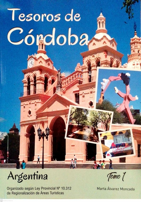 TESOROS DE CORDOBA TOMO 1 - MARTA ALVAREZ MONCADA - comprar online